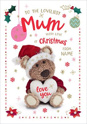 Barley Bear - Loveliest Mum Personalised Christmas Card