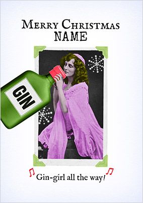 Gin-Girl all the Way Personalised Christmas Card