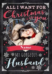 All I Want For Christmas Husband Photo Card