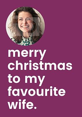 Favourite Wife Photo Christmas Card