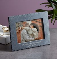 Tap to view My Wife & My Best Friend Personalised Slate Frame - Landscape