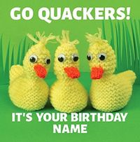 Tap to view Go Quackers Birthday Card - Knit & Purl