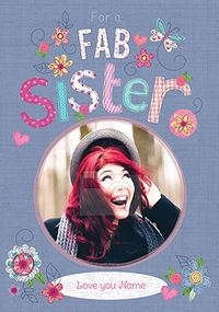 Tap to view Fabrics - Fab Sister Photo Birthday Card