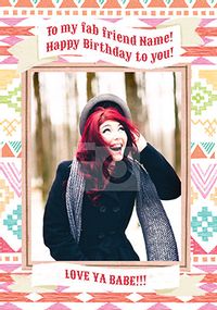 Fab Friend Photo Birthday Card