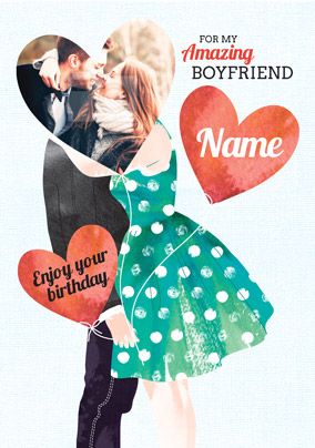 Romance - Birthday Card Amazing Boyfriend Photo Upload