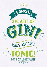 Large splash of Gin Birthday Card