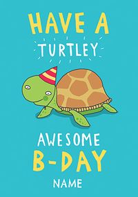 Turtley Awesome Birthday Card