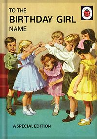 Tap to view Birthday Girl Ladybird Book Birthday Card