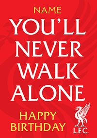Tap to view Liverpool You'll never walk Alone Birthday Card