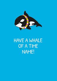 Whale Of A Time Personalised Card