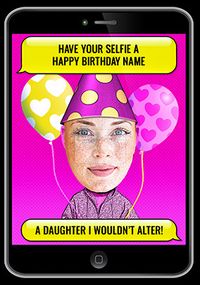 Daughter Selfie Photo Birthday Card