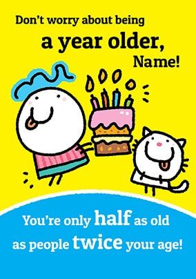 A Year Older Personalised Card