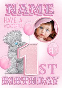 Me To You - Photo Upload 1st Birthday Card Girl
