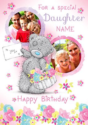 Me To You - Special Daughter Multi Photo Upload Birthday Card