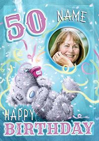Me To You - 50th Birthday Photo Upload Card
