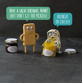 Cheesy Birthday Card - Don't get too Pickled!