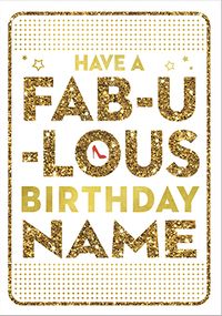 Have A Fabulous Birthday Personalised Card