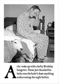 Tap to view Hefty Birthday Hangover Birthday Card
