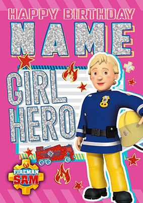 Fireman Sam - Girl Hero Birthday Card