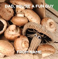 Dad Fun Guy Mushroom Card