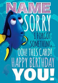 Tap to view Finding Dory - Birthday Card I forgot something?!