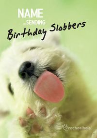 Puppy Birthday Slobbers personalised card
