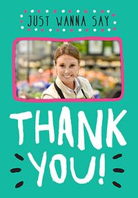Tap to view Just Wanna Say Thank You Card - Rock Paper Awesome