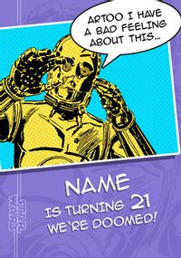 Tap to view Star Wars A New Hope C-3PO Age 21 Birthday Card