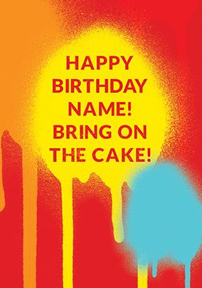 Bring On The Cake Personalised Card