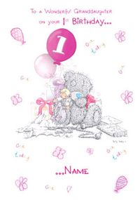 Granddaughter 1st Birthday Card - Me to You
