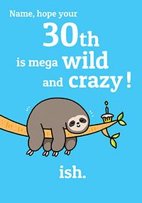 Wild and Crazy 30th Personalised Birthday Card
