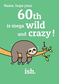 Wild and Crazy 60th Personalised Birthday Card