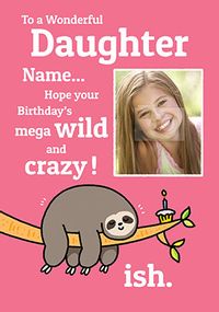 Tap to view Daughter Wild and Crazy Birthday Photo Card