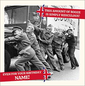 Dad's Army - Ridiculous amount of Booze Personalised Card