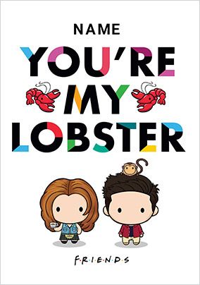 Friends - You're My Lobster Personalised Card