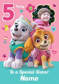 Tap to view Paw Patrol 5 today Sister photo Birthday Card