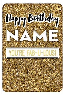 You're Fabulous Personalised Birthday Card