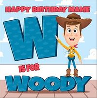 Toy Story - W For Woody Birthday Card