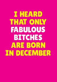 Fabulous Bitches Born in December Personalised Card