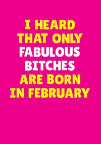 Tap to view Fabulous Bitches Born in February Personalised Card
