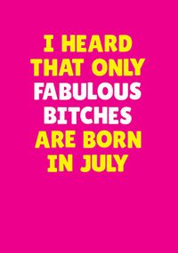 Tap to view Fabulous Bitches Born in July Personalised Card