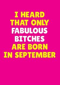 Tap to view Fabulous Bitches Born in September Personalised Card