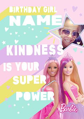 Barbie Kindness is your Super Power Photo Card