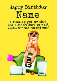 Tap to view Got My Shot Funny Personalised Birthday Card