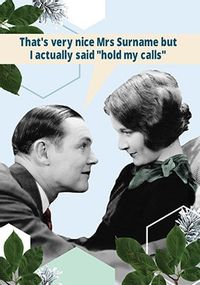 Hold My Calls Personalised Birthday Card