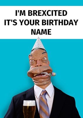 Brexcited it's Your Birthday Personalised Card