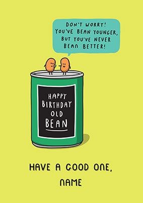 Happy Birthday Old Bean Personalised Card