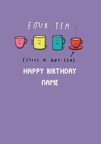 40 Still a Hot Tea personalised Card