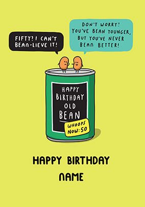 Fifty! I can't Bean-lieve it personalised Card