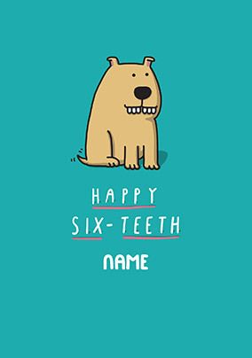 Happy Six-Teeth personalised Card
